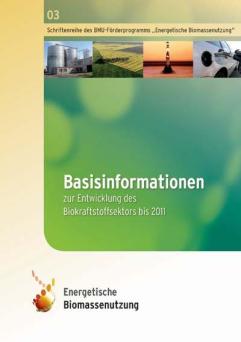 Cover Basisinformationen: Zur Entwicklung des Biokraftstoffsektors bis 2011