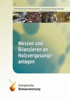 Cover: Messen und Bilanzieren an Holzvergasungsanlagen