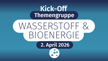 Wasserstoff und Bioenergie, Kick-Off der Themengruppe
